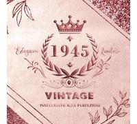Libro degli Ospiti per Compleanno - 80 Anni 1945: 120 pagine bianche vuote/ Formato 21 cm x 21 cm/ Copertina morbida.