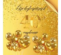 Libro degli ospiti per il 40° compleanno: Ideale per dediche, auguri e foto. Adatto per 30-60 ospiti. Libro degli ospiti e album dei ricordi per il 40° compleanno, perfetto come decorazione o regalo.