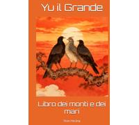 Libro dei monti e dei mari: Shan Hai Jing