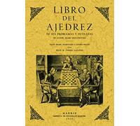 Libro del ajedrez : de sus problemas y sutilezas (SIN COLECCION)
