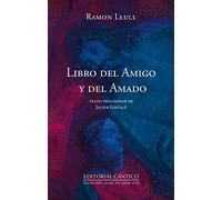 Libro del amigo y del amado, (Nueva Edición) (Llama de amor viva)