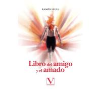 Libro del amigo y el amado: 1 (Ensayo)