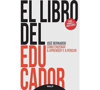 Libro del educador: Cómo enseñar a aprender y a pensar (Educación y Pedagogía)