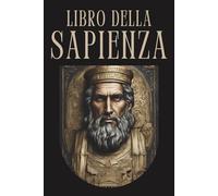 Libro della Sapienza: La Sapienza di Salomone