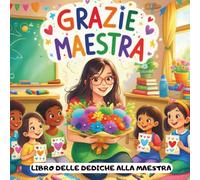 Libro delle dediche alla maestra: Dei ricordi scuola primaria regalo fine anno , da completare: 2 pagine per ogni bambino per gratitudine foto e disegni.