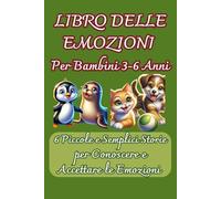 Libro delle Emozioni: Per Bambini da 3-6 Anni