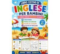 Libro delle Vacanze di inglese per bambini: Impara l'inglese divertendoti in estate