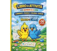 Libro di attività per bambini da 6-8 anni: Labirinti-Puzzle-Colora-Giochi