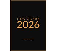 Libro di Cassa 2026 per Ristoranti: Registro Entrate e Uscite Giornaliero, Settimanale e Mensile | Controlla incassi e spese con facilità