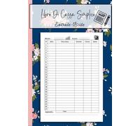 Libro Di Cassa Semplice: Registro Entrate - Uscite per tenere traccia del budget ,Ideale per i proprietari di piccole imprese e lavoratori autonomi - DIN A5 -110 Pagine da compilare.09