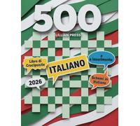 Libro di Crucipuzzle a Inserimento (Word Fill-in) - 500 Schemi in Italiano: Con la parola iniziale | Allenamento mentale rilassante e divertente | 500 ... alla fine | Perfetto per adulti e anziani