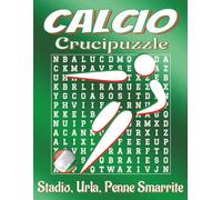 Libro di Crucipuzzle sul Calcio a Caratteri Grandi: Crucipuzzle a caratteri grandi su calciatori, stadi, tattiche e altro | 8.5x11 pollici, 110 pagine ... | Regalo per vacanze, feste e tempo libero
