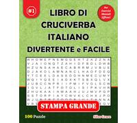 LIBRO DI CRUCIVERBA ITALIANO DIVERTENTE e FACILE: #1: (ITALIAN EDITION): 100 Puzzle Divertenti con Soluzioni