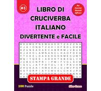 LIBRO DI CRUCIVERBA ITALIANO DIVERTENTE e FACILE: #3: (ITALIAN EDITION): 100 Puzzle Divertenti con Soluzioni