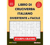 LIBRO DI CRUCIVERBA ITALIANO DIVERTENTE e FACILE: #4: (ITALIAN EDITION): 100 Puzzle Divertenti con Soluzioni