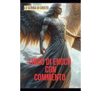 LIBRO DI ENOCH CON COMMENTO: Apocrifologia