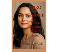 Libro di memorie di Emma Heming Willis 2025: Viaggio inaspettato: navigare tra cura, compassione e scoperta di sé