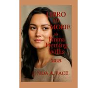 Libro di memorie di Emma Heming Willis 2025: Viaggio inaspettato: navigare tra cura, compassione e scoperta di sé