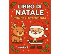Libro di Natale: giochi ,attività e disegni per bambini