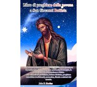 Libro di preghiere della novena a San Giovanni Battista: Un potente percorso di devozione cattolica di 9 giorni per il pentimento, il rinnovamento spirituale, la preparazione a Cristo.