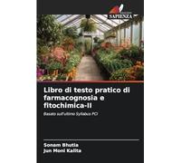 Libro di testo pratico di farmacognosia e fitochimica-II: Basato sull'ultimo Syllabus PCI