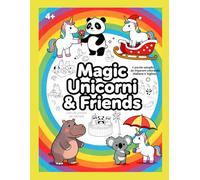 Libro di unicorni da colorare (educativo + parole semplici da imparare colorando in inglese e italiano): Magic unicorni & friends - per iniziare ad approcciarsi all' inglese