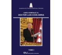 Libro Homenaje Al Dr. Luis Cova Arria Tomo I