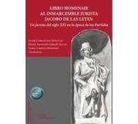 Libro Homenaje Al Inmarcesible Jurista Jacobo De Las Leyes