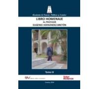 Libro Homenaje Al Profesor Eugenio Hernández-bretón Tomo Iii/iv