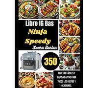 Libro IG Bas Ninja Speedy: 350 Recetas fáciles y rápidas aptas para todos los gustos y ocasiones.