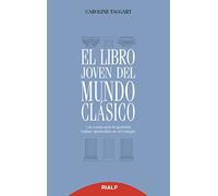 El libro joven del mundo clásico | Caroline Taggart