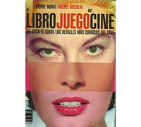 Libro juego del cine, el: Conozca la historia del cine desde 1895 hasta la actualidad mientras se divierte con esta entretenida antología.