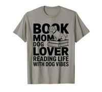 Libro mamá Amante de los Perros Leyendo la Vida con Vibraciones de Perro Camiseta