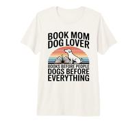Libro Mamá Amante de los Perros Libros Perros Antes Camiseta Premium