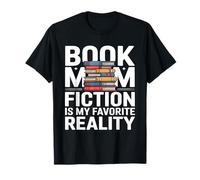 Libro Mamá Ficción Es Mi Realidad Favorita Camiseta