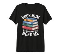 Libro Mamá Gato Amante Mis Libros Y Gatos Me Necesitan Camiseta Premium
