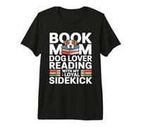 Libro Mamá Perro Amante Leyendo con Mi Loyal Sidekick Camiseta Premium
