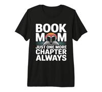 Libro Mamá Solo Un Capítulo Más Siempre Leyendo Camiseta Premium