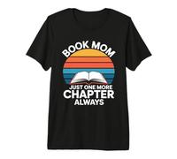 Libro Mamá Solo Un Capítulo Más Siempre Leyendo Camiseta Premium