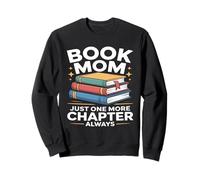 Libro Mamá Solo Un Capítulo Más Siempre Leyendo Sudadera