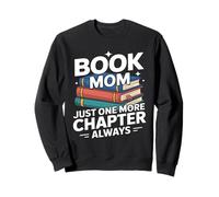 Libro Mamá Solo Un Capítulo Más Siempre Leyendo Sudadera