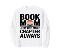 Libro Mamá Solo Un Capítulo Más Siempre Leyendo Sudadera