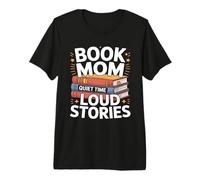 Libro Mamá Tiempo Tranquilo Historias Fuertes Leyendo Amante Camiseta Premium