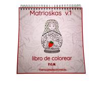 Libro Matrioskas v.1 Colorear Adultos y niños - Cuaderno para Colorear - 30 Ilustraciones Originales - Tamaño 21x21 cm - Papel Premium 100% Reciclado - Encuadernación Espiral (Relax)