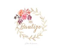 ️ Libro MI BAUTIZO de firmas, decorado con motivos florares / Ten un recuerdo de un día único e inolvidable como es su BAUTIZO ️