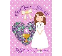 Libro Mi Primera Comunión niña. Libro de firmas, alegre, colorido. Libro para dedicatorias, album de fotos Comunión, datos del día especial, ... Recordatorios, Detalles. My first communion