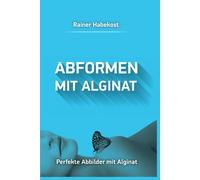 Libro Moldeado con alginato - reproducciones perfectas con alginato