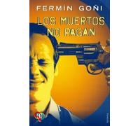 -libro-muertos-no-pagan-los-goni-fermin-