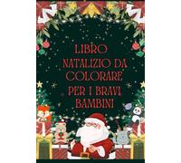 libro natalizio da colorare per i bravi bambini