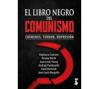 Libro negro del comunismo; Crímenes, terror, represión (HISTORIA)